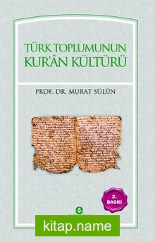 Türk Toplumunun Kur’an Kültürü