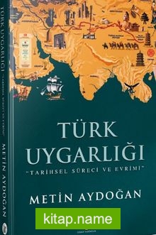 Türk Uygarlığı Tarihsel Süreci ve Evrimi