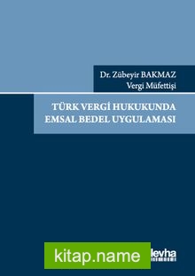 Türk Vergi Hukukunda Emsal Bedel Uygulaması