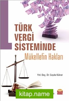 Türk Vergi Sisteminde Mükellef Hakları