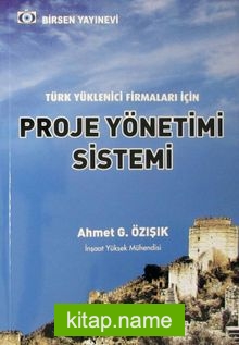 Türk Yüklenici Firmaları İçin Proje Yönetimi Sistemi