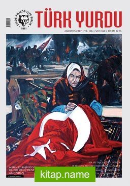 Türk Yurdu Dergisi Ağustos 2017 Sayı:360