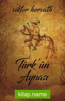 Türk’ ün Aynası