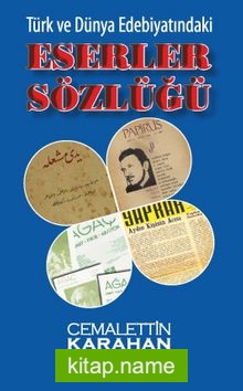 Türk ve Dünya Edebiyatındaki Eserler Sözlüğü