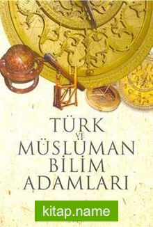 Türk ve Müslüman Bilim Adamları