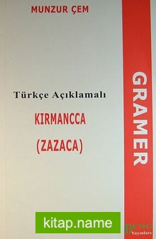 Türkçe Açıklamalı Kırmancca (Zazaca) Gramer