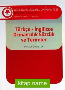 Türkçe-İngilizce Ormancılık Sözcük ve Terimler