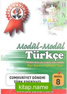 Türkçe Modül -8 / Cumhuriyet Dönemi Türk Edebiyatı