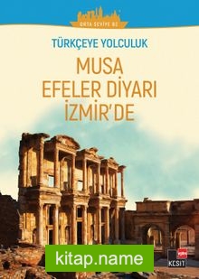 Türkçeye Yolculuk – Musa Efeler Diyarı İzmir’de (Orta Seviye B2)