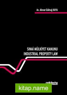 Turkish Industrial Property Law Nr. 6769 – 6769 Sayılı Sınai Mülkiyet Kanunu