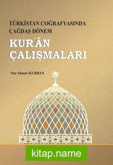 Türkistan Coğrafyasında Çağdaş Dönem Kur’an Çalışmaları
