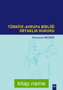 Türkiye – Avrupa Birliği Ortaklık Hukuku