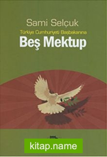 Türkiye Cumhuriyeti Başbakanına Beş Mektup