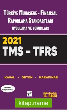 Türkiye Muhasebe – Finansal Raporlama Standartlari (Tms – Tfrs) Uygulama ve Yorumları