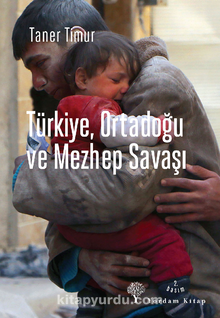 Türkiye, Ortadoğu ve Mezhep Savaşı  2015 Yılı Güncesi