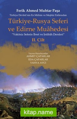 Türkiye-Rusya Seferi ve Edirne Muahedesi (1 ve 2 Cilt Takım)