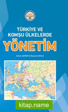 Türkiye ve Komşu Ülkelerde Yönetim