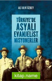 Türkiye’de Asyalı Evanjelist Misyonerler