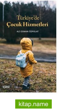 Türkiye’de Çocuk Hizmetleri