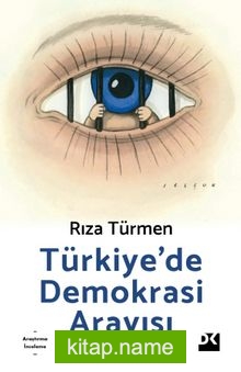 Türkiye’de Demokrasi Arayışı