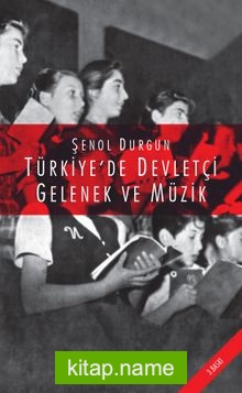 Türkiye’de Devletçi Gelenek ve Müzik