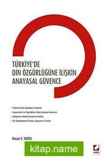 Türkiye’de Din Özgürlüğüne İlişkin Anayasal Güvence