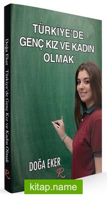Türkiye’de Genç Kız ve Kadın Olmak