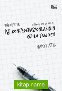 Türkiye’de İşçi Konfederasyonlarının Eğitim Faaliyeti