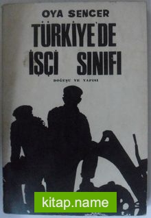 Türkiye’de İşçi Sınıfı / Doğuşu ve Yapısı Kod: 12-D-35
