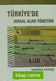 Türkiye’de Kırsal Alan Yönetimi