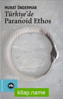 Türkiye’de Paranoid Ethos