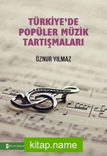 Türkiye’de Popüler Müzik Tartışmaları