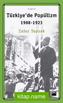 Türkiye’de Popülizm (1908-1923)