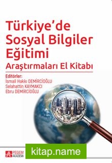 Türkiye’de Sosyal Bilgiler Eğitimi Araştırmaları El Kitabı