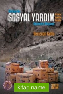 Türkiye’de Sosyal Yardım Rejiminin Oluşumu