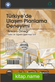 Türkiye’de Ulaşım Planlama Deneyimi Ankara Örneği