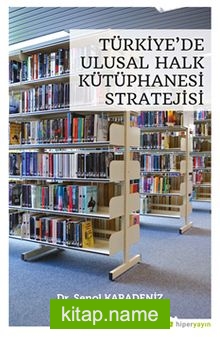 Türkiye’de Ulusal Halk Kütüphanesi Stratejisi