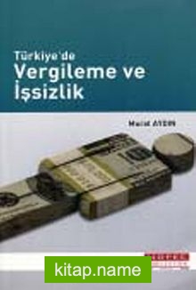 Türkiye’de Vergileme ve İşsizlik