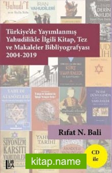 Türkiye’de Yayımlanmış Yahudilikle İlgili Kitap, Tez ve Makaleler Bibliyografyası 2004-2019