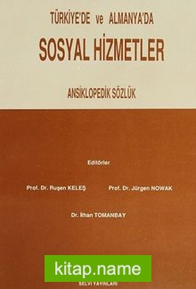 Türkiye’de ve Almanya’da Sosyal Hizmetler  Ansiklopedik Sözlük