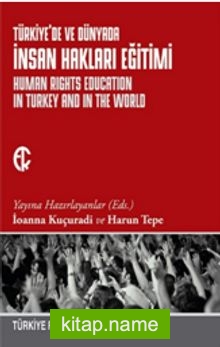 Türkiye’de ve Dünyada İnsan Hakları Eğitimi