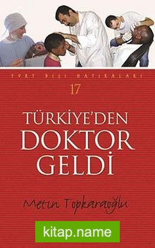 Türkiye’den Doktor Geldi