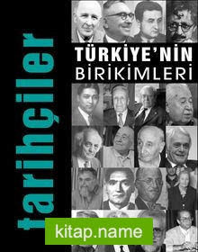 Türkiye’nin Birikimleri / Tarihçiler
