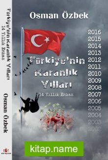 Türkiye’nin Karanlık Yılları 14 Yıllık Enkaz