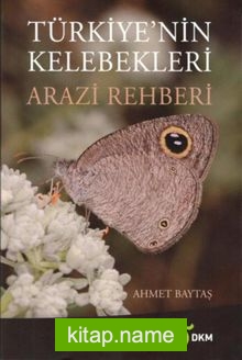 Türkiye’nin Kelebekleri Arazi Rehberi
