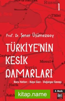 Türkiye’nin Kesik Damarları 1 Boru Hatları-Kayagazı-Doğal Gaz Savaşı