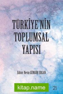 Türkiye’nin Toplumsal Yapısı