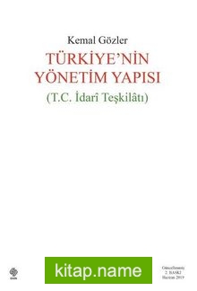 Türkiye’nin Yönetim Yapısı (T. C. İdari Teşkilatı)