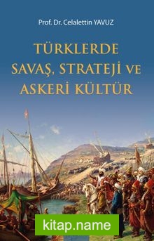 Türklerde Savaş, Strateji ve Askeri Kültür