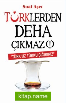 Türklerden Deha Çıkmaz (!)